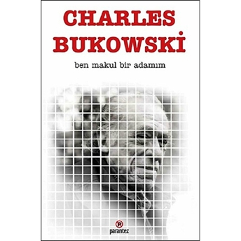 Ben Makul Bir Adamım Charles Bukowski