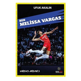 Ben Melissa Vargas Ufuk Akalın