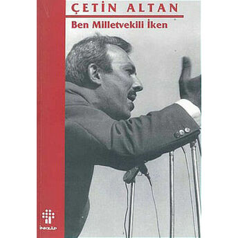 Ben Milletvekili Iken Çetin Altan