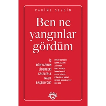 Ben Ne Yangınlar Gördüm Rahime Sezgin