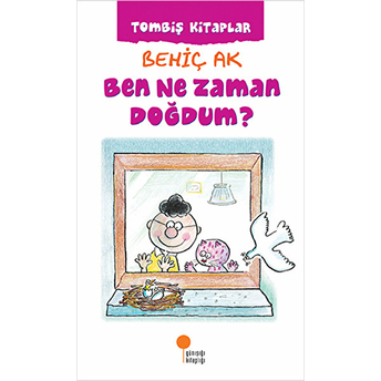 Ben Ne Zaman Doğdum? Behiç Ak