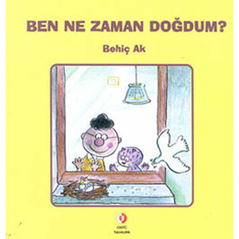 Ben Ne Zaman Doğdum? Ciltli Behiç Ak