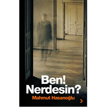 Ben! Nerdesin?-Ş. Mahmut Hasanoğlu