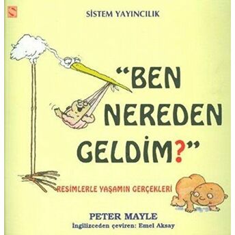 Ben Nereden Geldim? Resimlerle Yaşamın Gerçekleri Peter Mayle