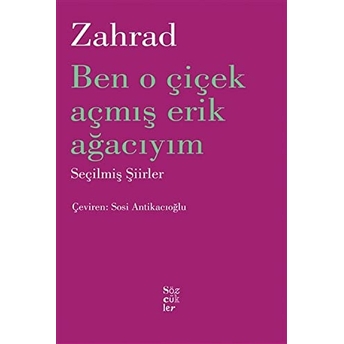 Ben O Çiçek Açmış Erik Ağacıyım Zahrad