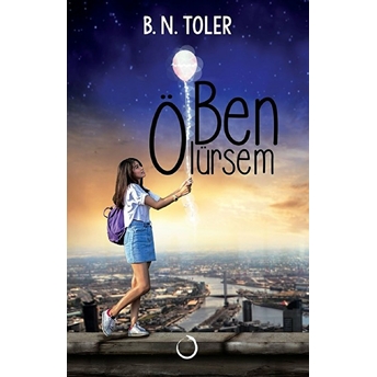 Ben Ölürsem B. N. Toler