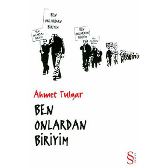 Ben Onlardan Biriyim Ahmet Tulgar