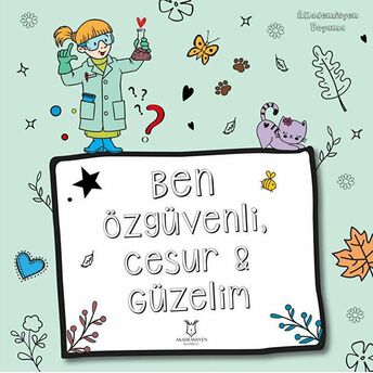 Ben Özgüvenli, Cesur Ve Güzelim Kolektif