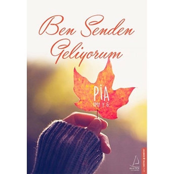 Ben Senden Geliyorum Pia Umy Y. G.