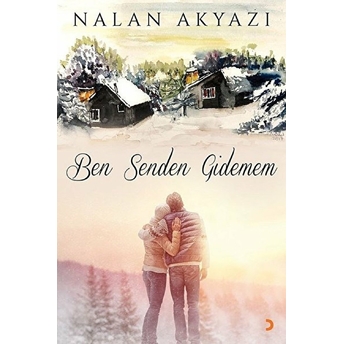 Ben Senden Gidemem - Nalan Akyazı