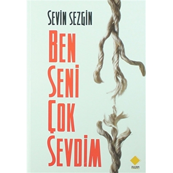 Ben Seni Çok Sevdim