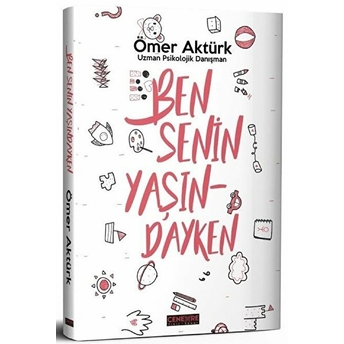 Ben Senin Yaşındayken Ömer Aktürk