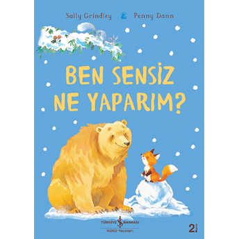 Ben Sensiz Ne Yaparım? Sally Grindley