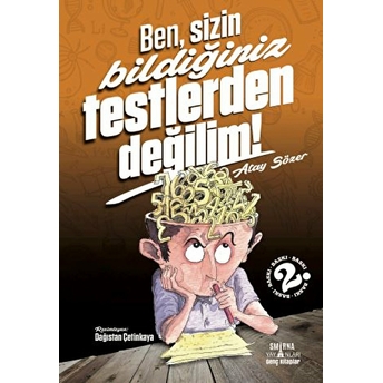 Ben Sizin Bildiğiniz Testlerden Değilim! Atay Sözer