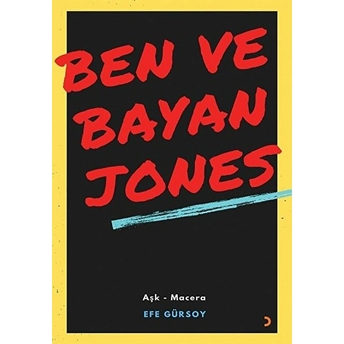 Ben Ve Bayan Jones - Efe Gürsoy