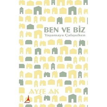 Ben Ve Biz - Ayşe Ak