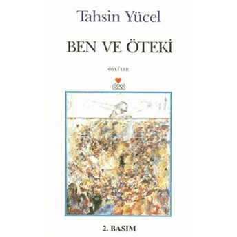 Ben Ve Öteki Tahsin Yücel