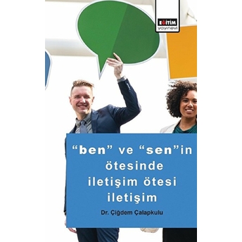 Ben Ve Senin Ötesinde Iletişim Ötesi Iletişim Çiğdem Çalapkulu