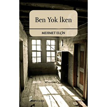 Ben Yok Iken-Mehmet Elçin