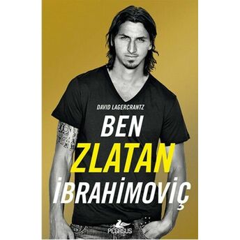 Ben Zlatan Ibrahimoviç David Lagercrantz