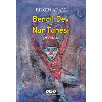 Bencil Dev - Nar Tanesi Bilgin Adalı