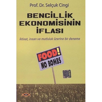 Bencillik Ekonomisinin Iflası