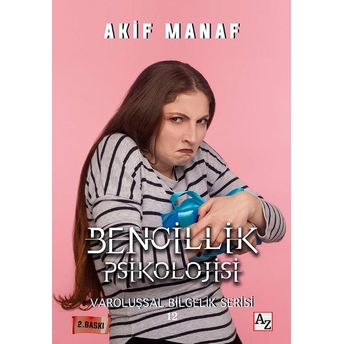 Bencillik Psikolojisi Akif Manaf