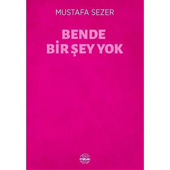 Bende Bir Şey Yok Mustafa Sezer