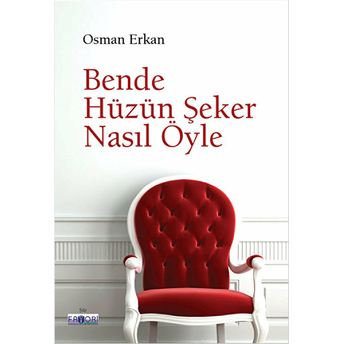 Bende Hüzün Şeker Nasıl Öyle