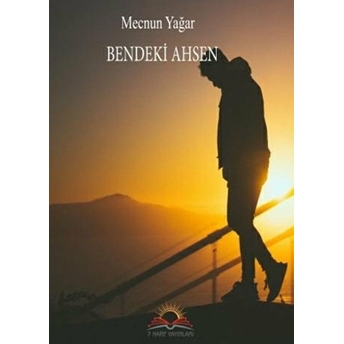 Bendeki Ahsen - Mecnun Yağar