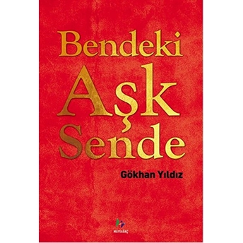 Bendeki Aşk Sende Gökhan Yıldız