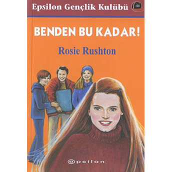 Benden Bu Kadar! Rosie Rushton