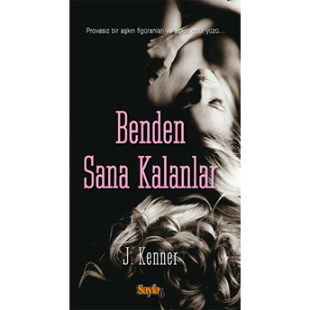 Benden Sana Kalanlar J. Kenner