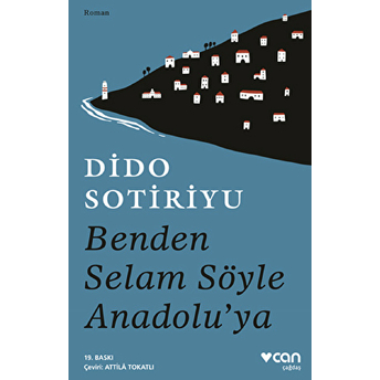 Benden Selam Söyle Anadolu’ya Dido Sotiriyu