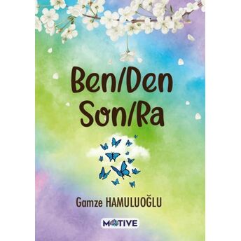 Benden Sonra Gamze Hamuluoğlu