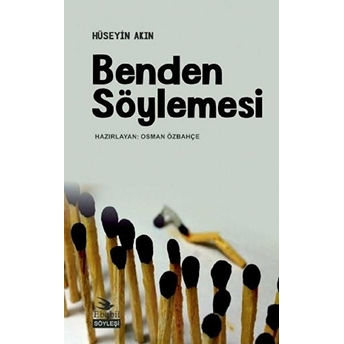 Benden Söylemesi - Hüseyin Akın