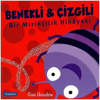 Benekli Ve Çizgili Bir Mızıkçılık Hikayesi Kolektif