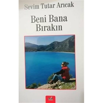 Beni Bana Bırakın