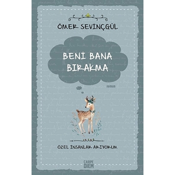 Beni Bana Bırakma Ömer Sevinçgül