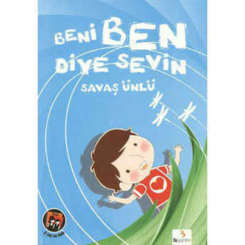 Beni Ben Diye Sevin Savaş Ünlü