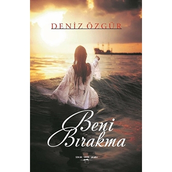 Beni Bırakma Deniz Özgür