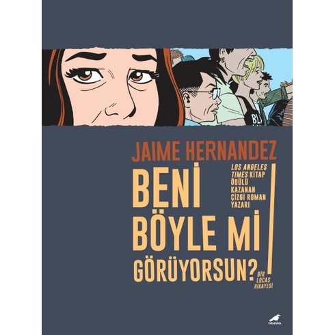 Beni Böyle Mi Görüyorsun? Jamie Hernandez