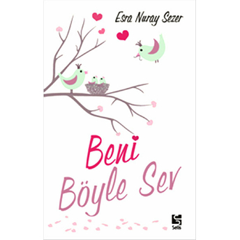 Beni Böyle Sev Esra Nuray Sezer