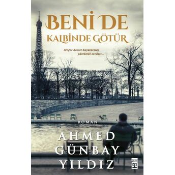 Beni De Kalbinde Götür Ahmed Günbay Yıldız