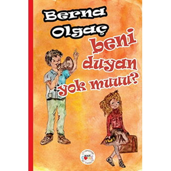 Beni Duyan Yok Muuu? Berna Olgaç