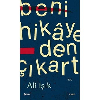 Beni Hikayeden Çıkart Ali Işık