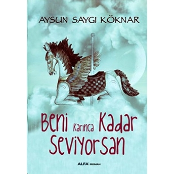 Beni Karınca Kadar Seviyorsun-Aysun Saygı Köknar