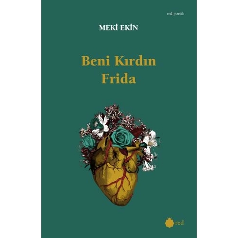 Beni Kırdın Frida Meki Ekin