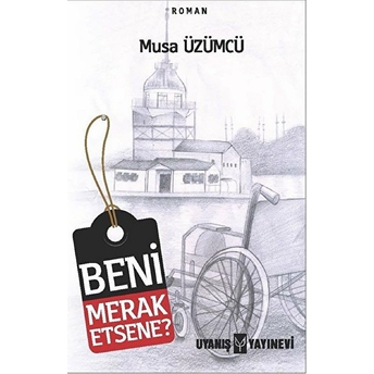 Beni Merak Etsene? - Musa Üzümcü