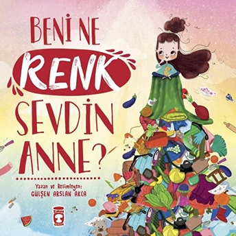 Beni Ne Renk Sevdin Anne? Gülşen Arslan Akça